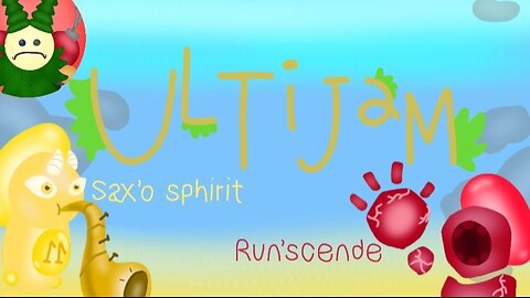 Ultijam: Sax'o sphirit & Run'scende