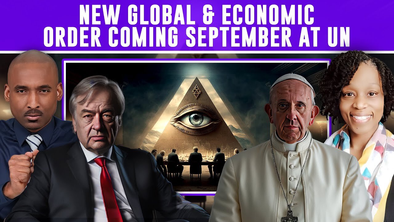 Pope & UN Leader To Launch New Global, Political & Economic Order In September At UN. Marie Dias