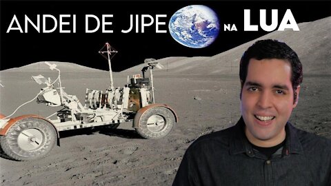 Parte 29 - Andei de Jipe na Lua