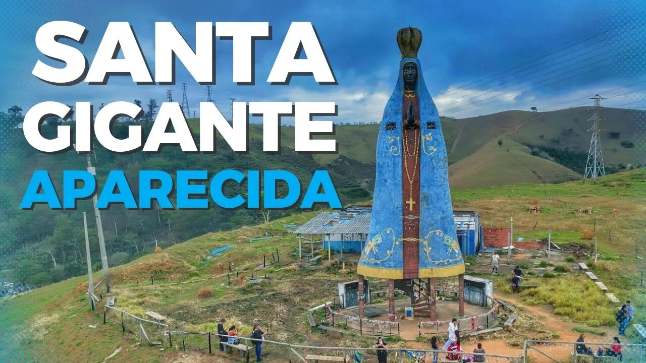 ENTREI NA SANTA GIGANTE DE APARECIDA DO NORTE