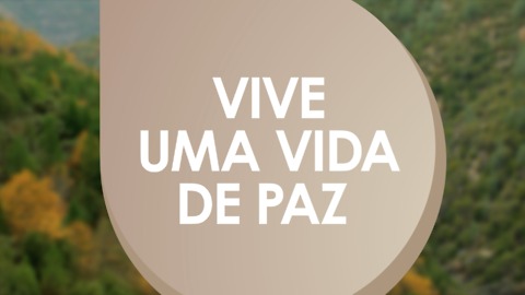 Viva uma vida em paz.