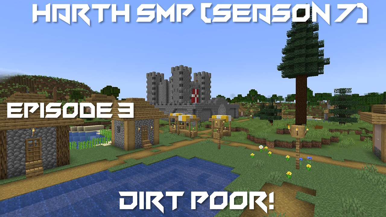 Dirt Poor! - Minecraft Harth SMP #3 (Season 7)