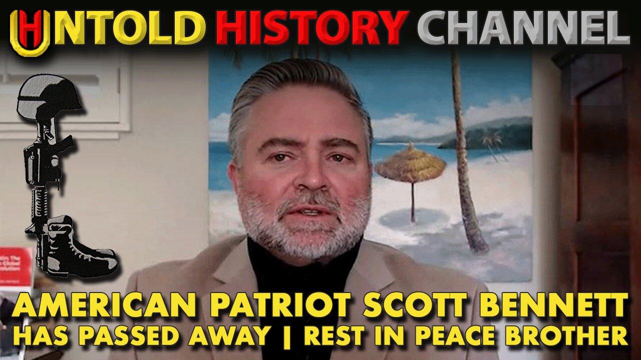 Scott Bennett Has Passed Away | RIP To A True American Patriot