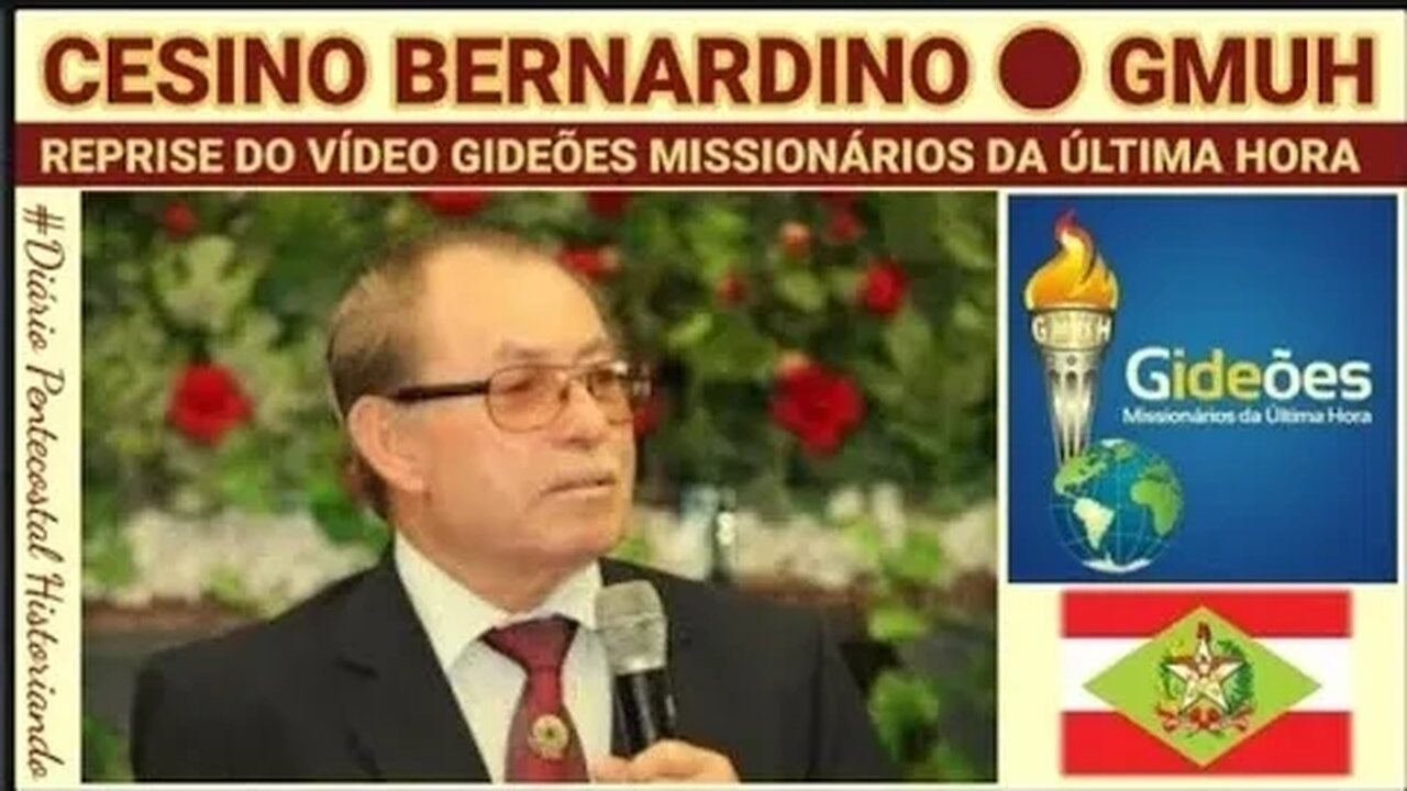CESINO BERNARDINO | GIDEÕES MISSIONÁRIOS DA ÚLTIMA HORA - GMUH