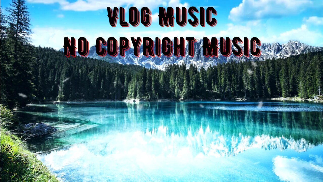 Lakey Inspired -Reminisce / Vlog Music / No Copyright Music