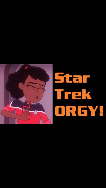 Star Trek: Lower Decks Sinks to New Low With ORGY Scene!