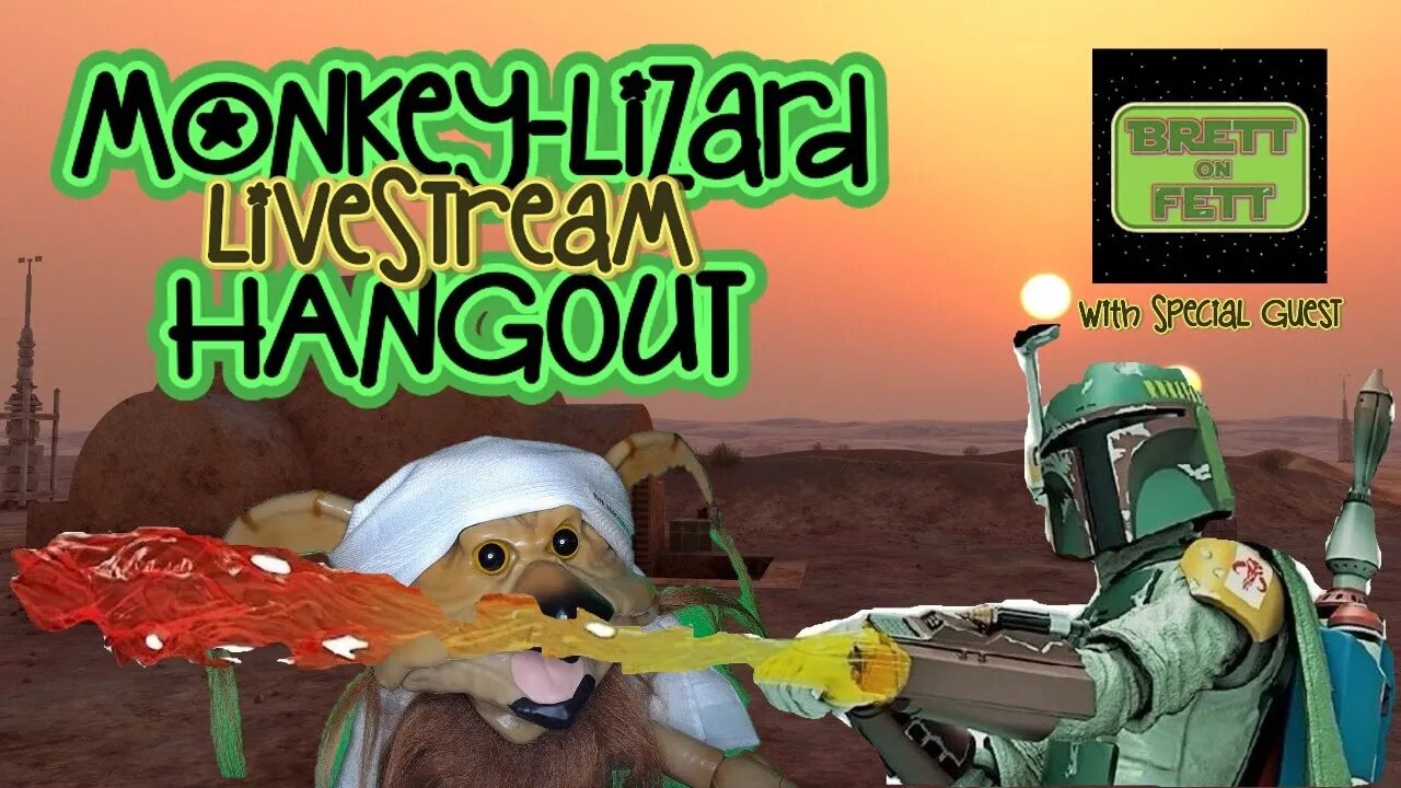 LIVE! MoNKeY-LiZaRD Hangout with Special Guest 'Brett on Fett' EP70