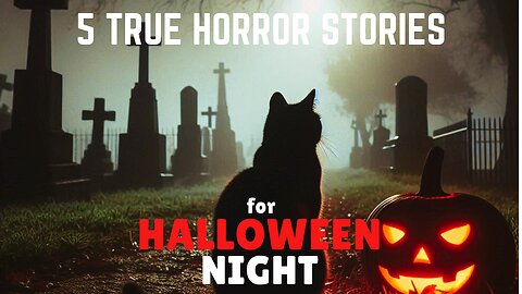 5 TRUE Scary and Creepy Horror Stories for a Deadly Halloween Night