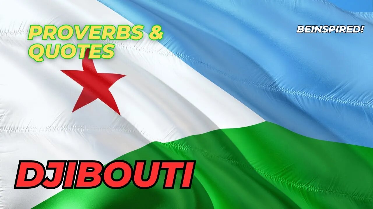 DJIBOUTI | Proverbs & Quotes | #djiboutians