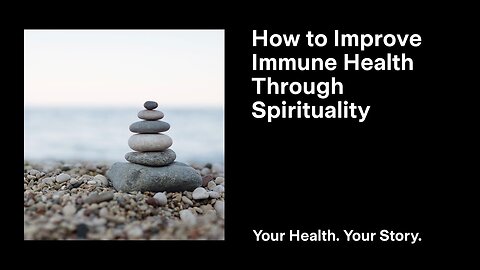 How to Improve Immune Health Through Spirituality