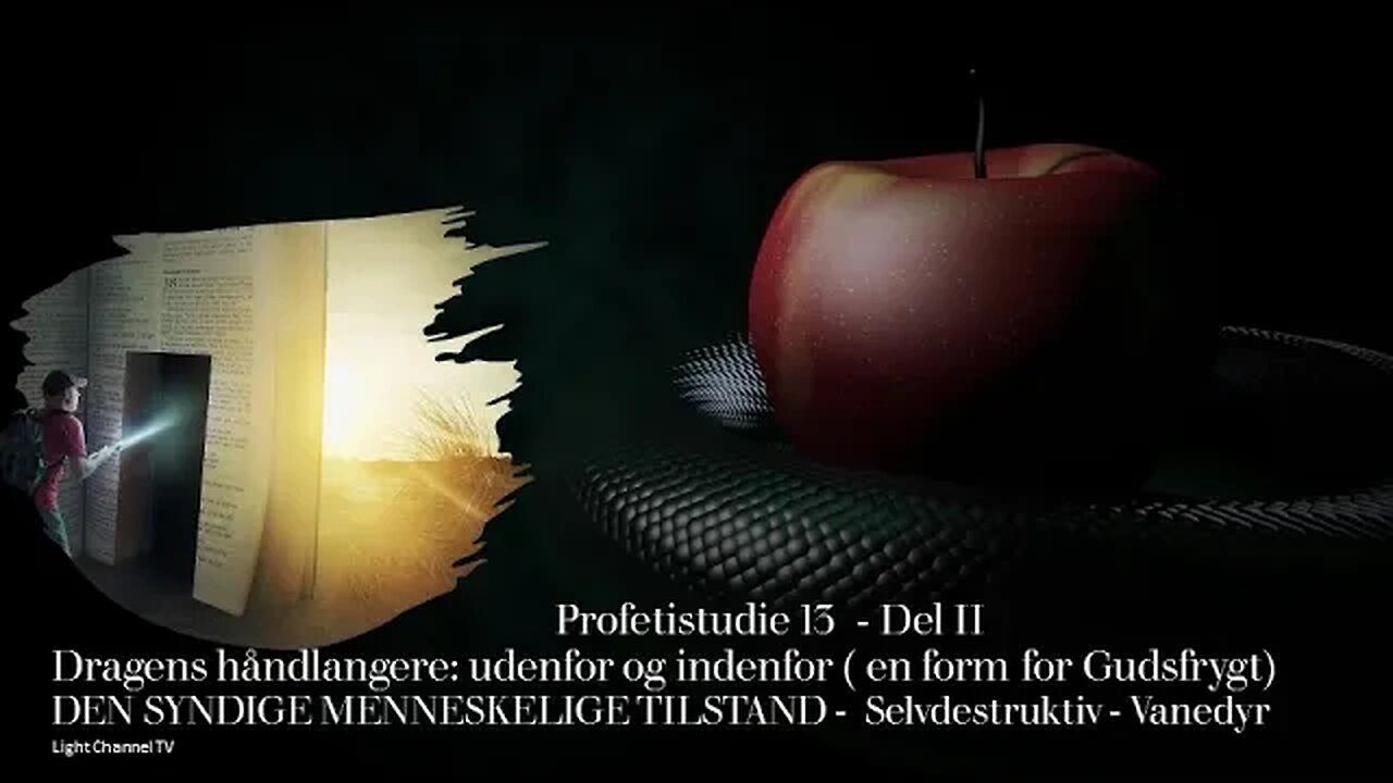 Profetistudie 13 - Del II - Dragens håndlangere: udenfor og indenfor ( en form for Gudsfrygt)