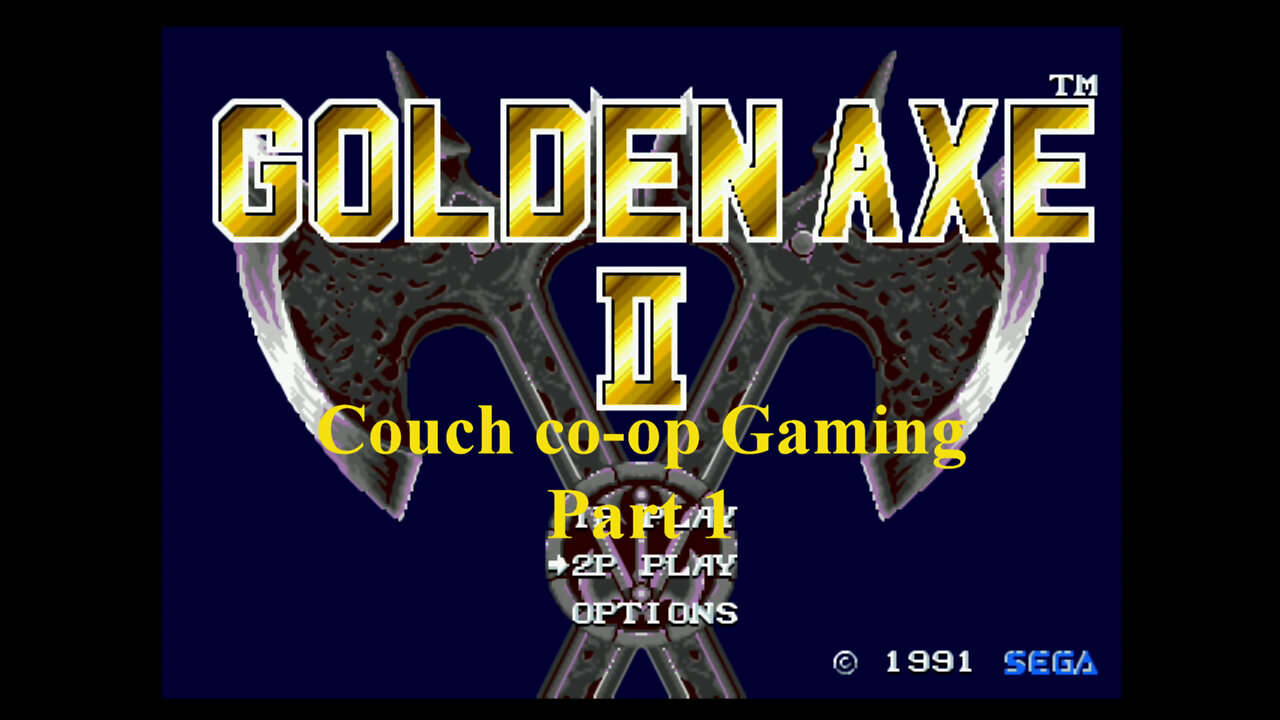 Couch co-op gaming Golden Axe 2 part 1
