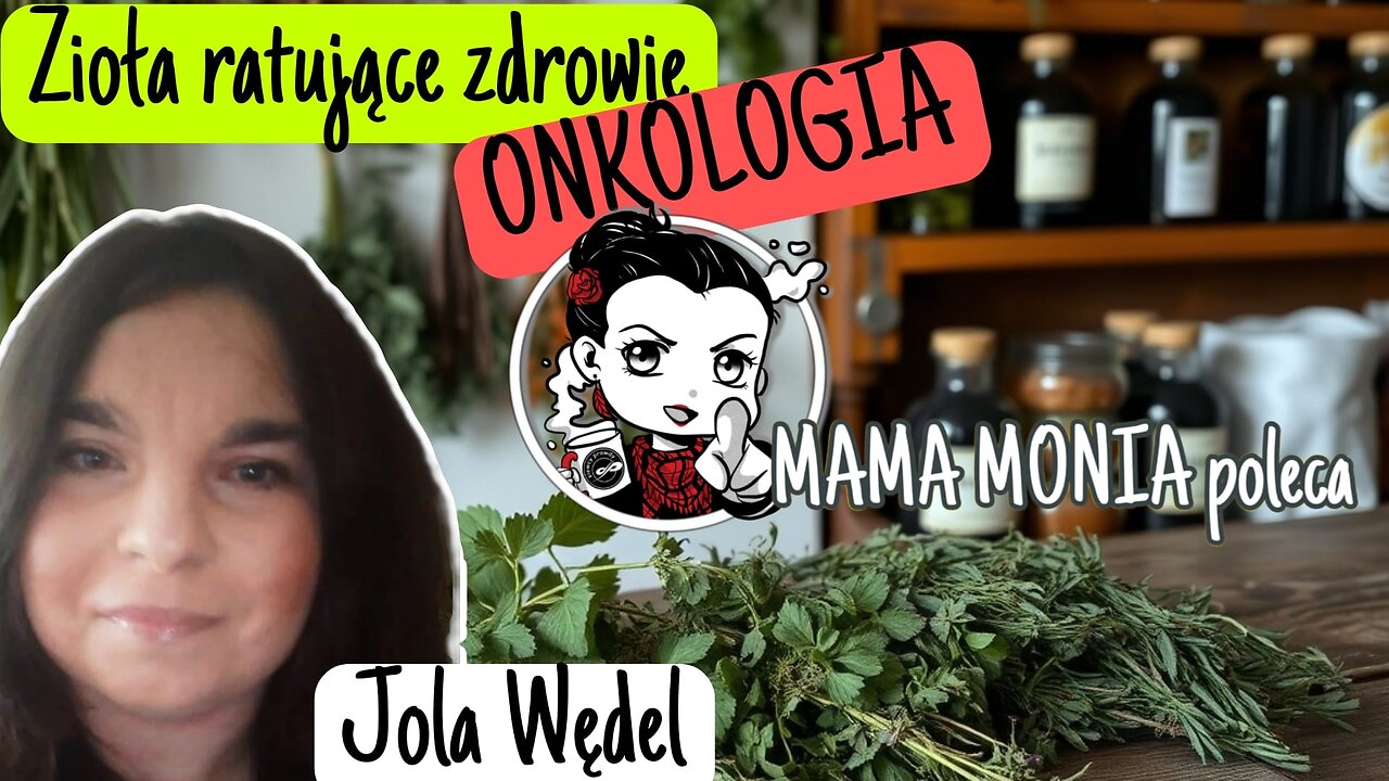 Onkologia - Zioła ratujące zdrowie - Jola Wędel