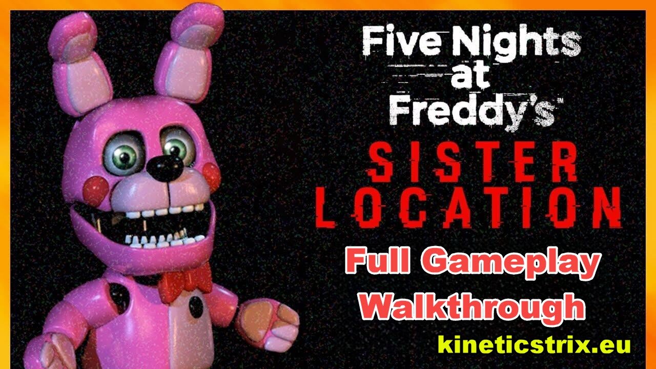 Five Nights at Freddy's Sister Location Full Gameplay Walkthrough