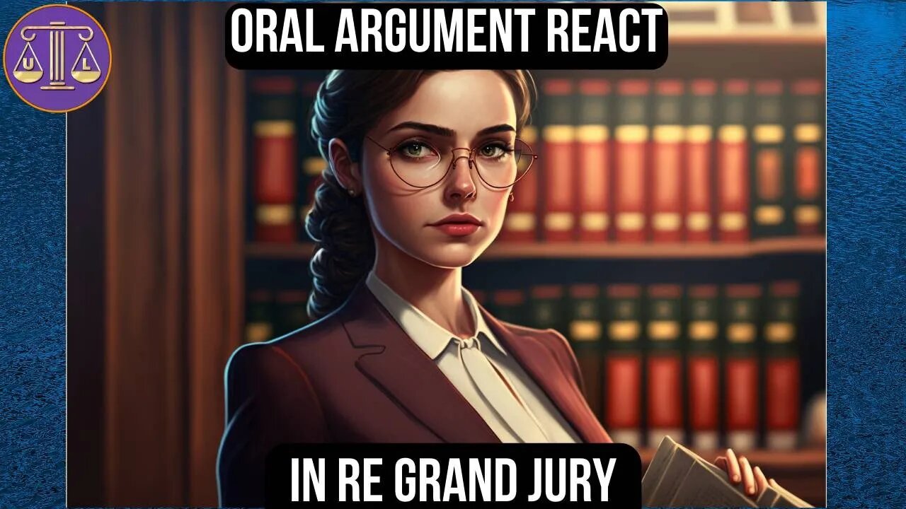 Reaction : In Re Grand Jury