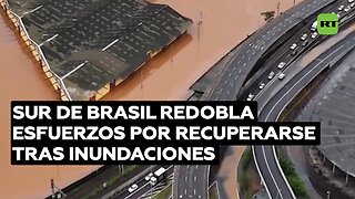 Sur de Brasil redobla sus esfuerzos de reconstrucción tras graves inundaciones