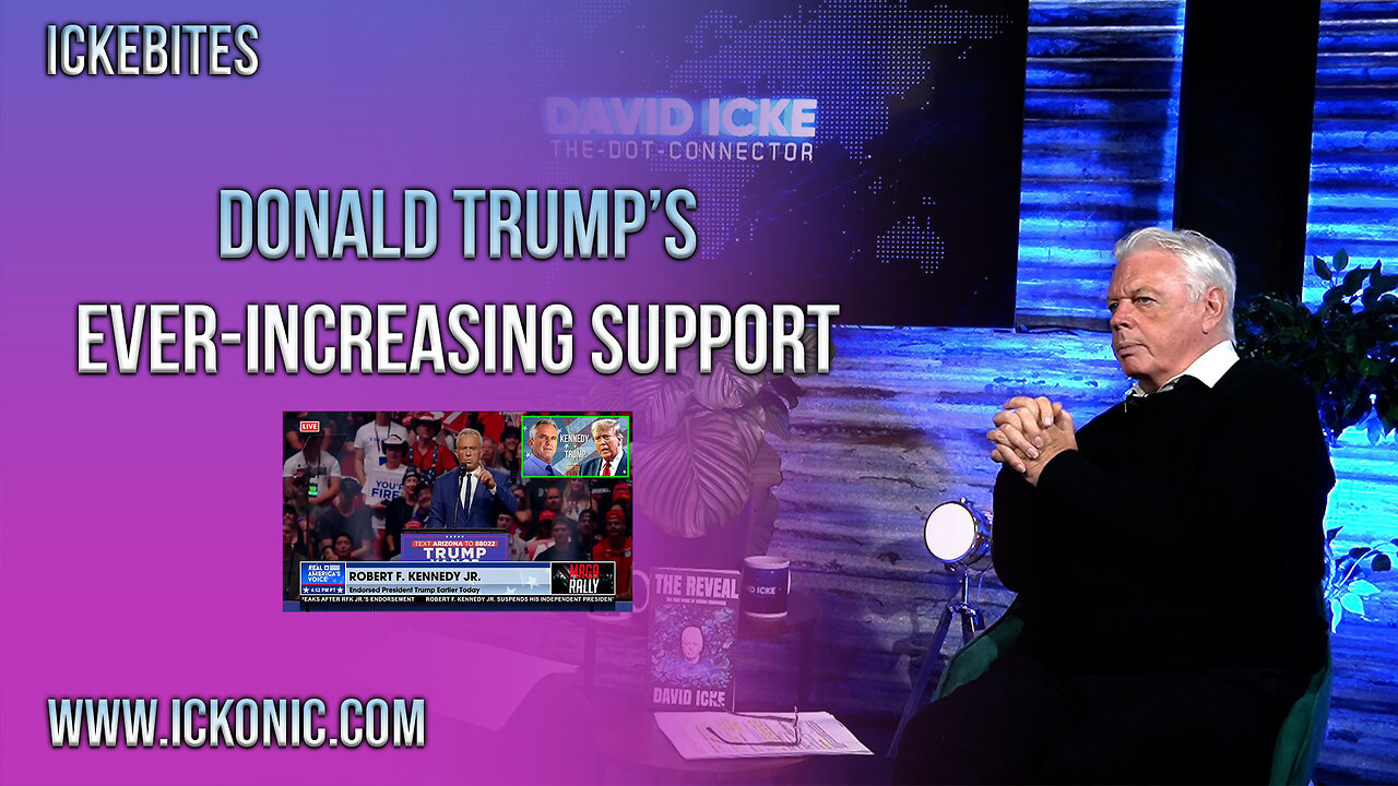 Donald Trump's Ever Increasing Support - David Icke