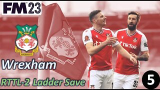 Things Were Going So Well... l FM23 - RTTL Wrexham Ladder Save - Episode 5