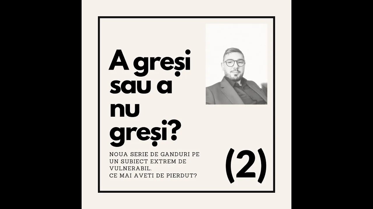 A gresi sau a nu gresi? - Partea 2.