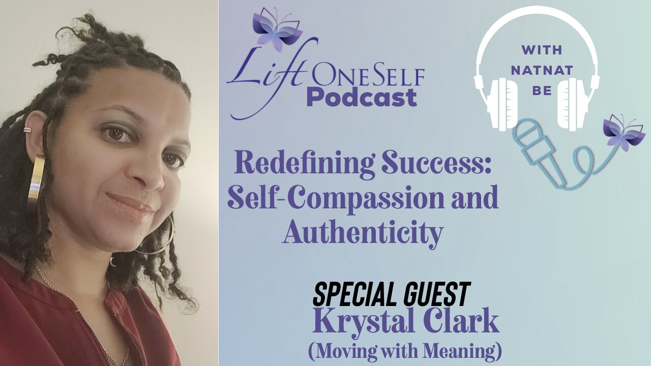 Redefining Success: Self-Compassion and Authenticity