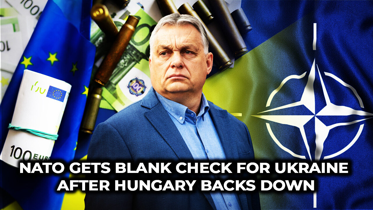 NATO Gets Blank Check for Ukraine After Hungary Backs Down