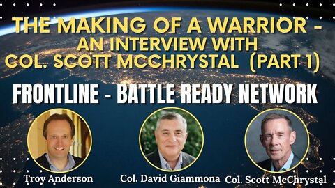 The Making of a Warrior: An Interview with Col. Scott McChrystal (Part 1) | FrontLine (Episode #17)