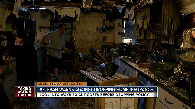 Veteran warns against dropping home insurance