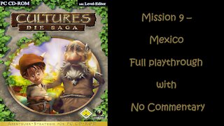 Cultures (Full HD) Mission 9 - Mexico Part 2 (No Commentary, Full Playthrough)