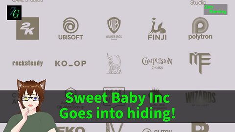 Sweet Baby Inc Goes into hiding!