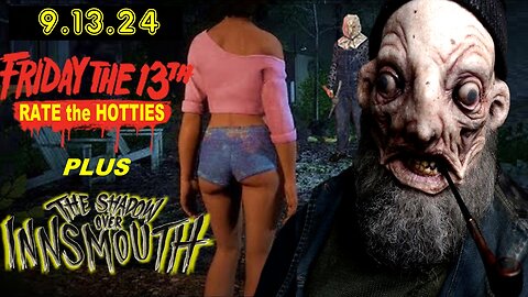 FRIDAY The 13th HORROR Show: Lovecraft Shadow Over Innsmouth & The Hottest Babes Jason Ever Killed