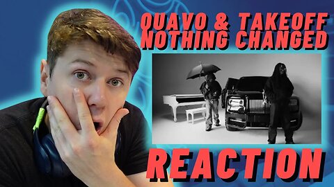 Quavo & Takeoff - Nothing Changed - IRISH REACTION