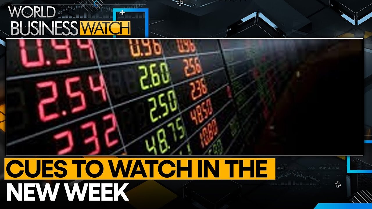 Global markets roundup: Cues to watch in the new week | World Business Watch| RN ✅