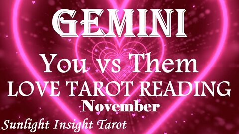 GEMINI | 🥰JUST LET IT BE!🥰 | This Connection Feels Magical! | You vs Them | November 2022