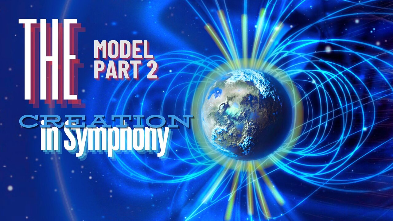 Creation In Symphony The Model Part 2 (Dr. Carl Baugh)