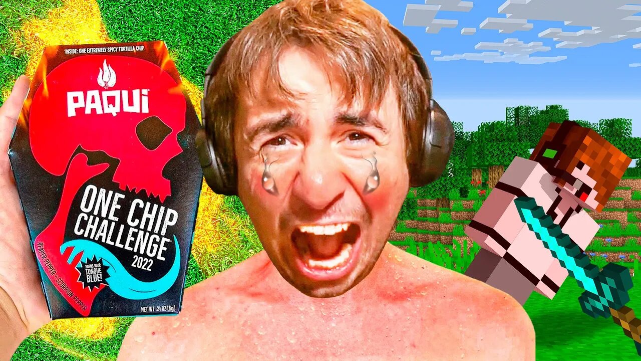 Die In Minecraft = Eat World’s SPICIEST Chip