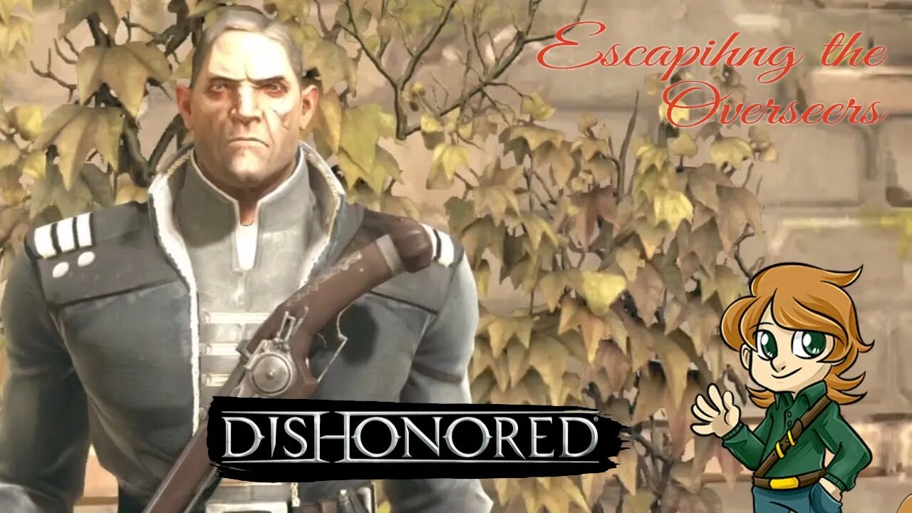 Highs and Lows | Dishonored Ep 5