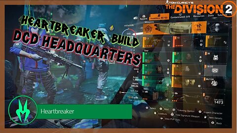 Heartbreaker build - DCD Headquarters | The Division 2