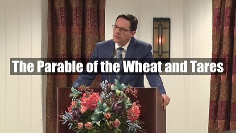 The Parable of the Wheat and Tares