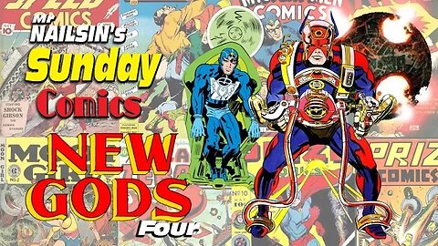 Mr Nailsin's Sunday Comics: The New Gods Four