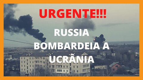 URGENTE!! RUSSIA BOMBARDEIA A UCRÂNIA E MERCADO REAGE