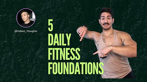 5 Daily Fitness Foundations