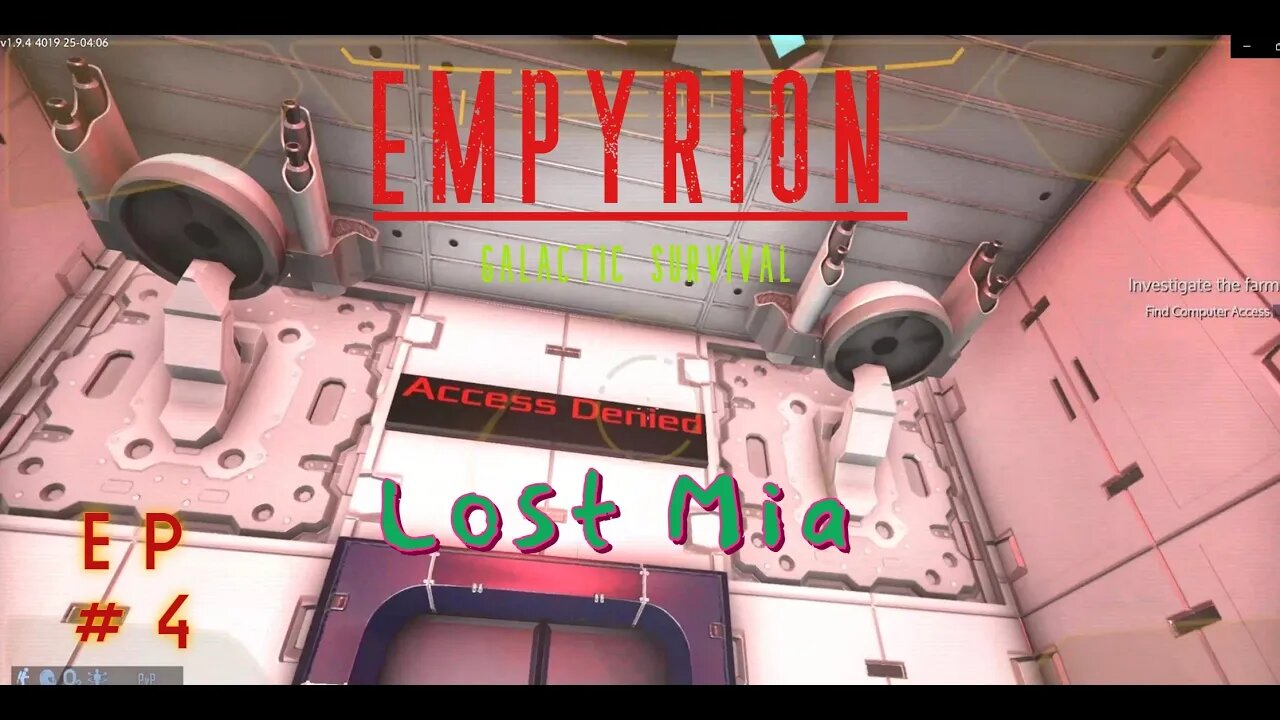 Access Denied - An Old Farm House?! | Empyrion: Lost Mia | Episode 4