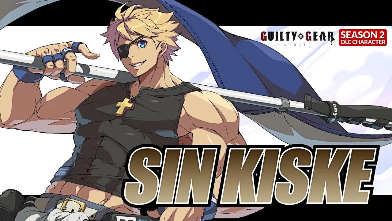 🕹🎮🎸GUILTY GEAR -STRIVE- Season Pass 2 Playable Character #2 『ギルティ・ギア・ストライブ』シーズンパス2第二弾プレイアブルキャラクター