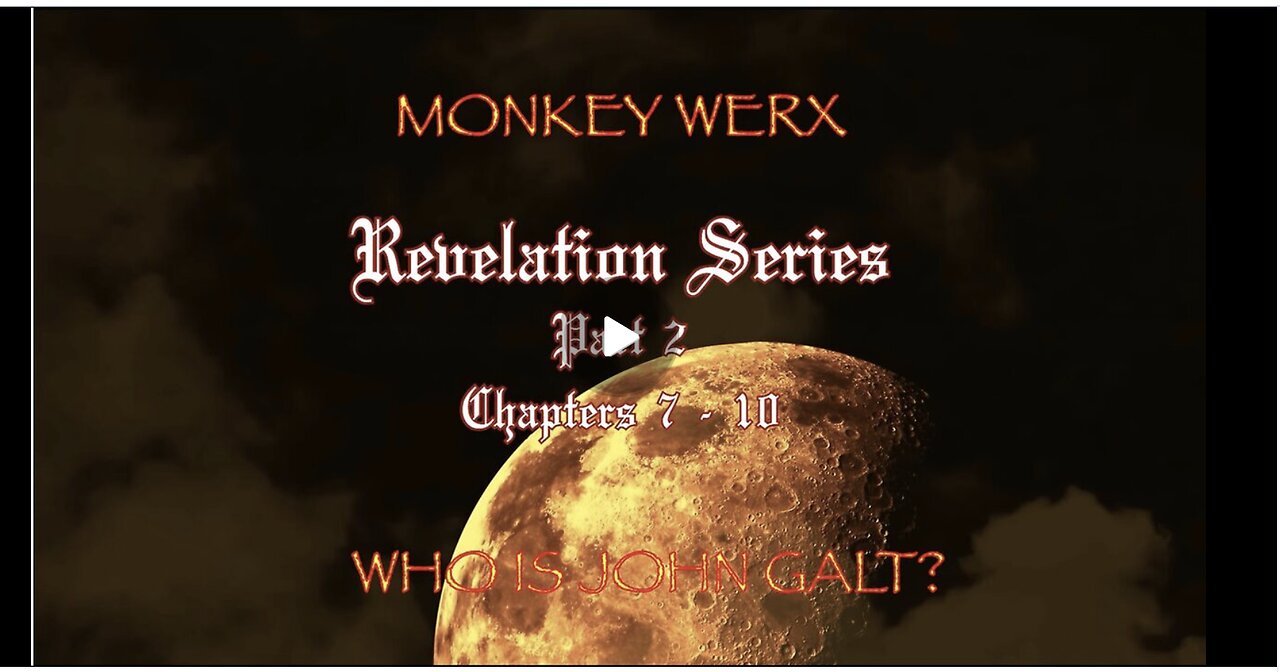 MONKEY WERX W/ REVELATION SERIES PART 2 W/ PASTORS JAMES KADDIS & TOM HUGHES. TY JGANON, SGANON