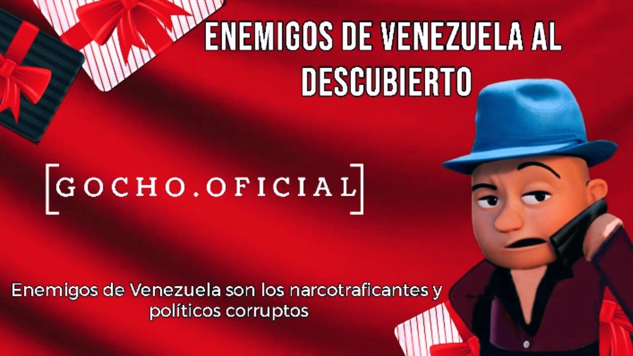 [20DIC2024] | ENEMIGOS DE VENEZUELA AL DESCUBIERTO| [EL GOCHO]