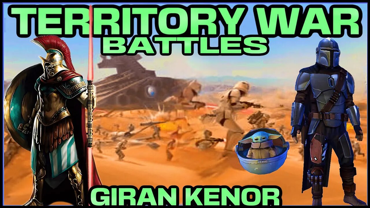 TERRITORY WAR BATTLES - GIRAN KENOR SQUADS BEATEN - SWGOH/TW