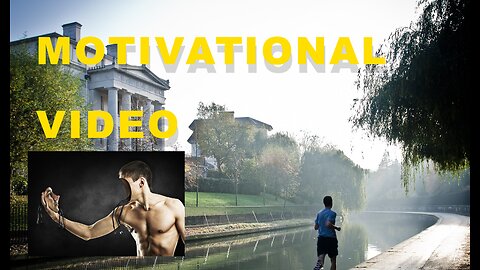 Life changing motivational video