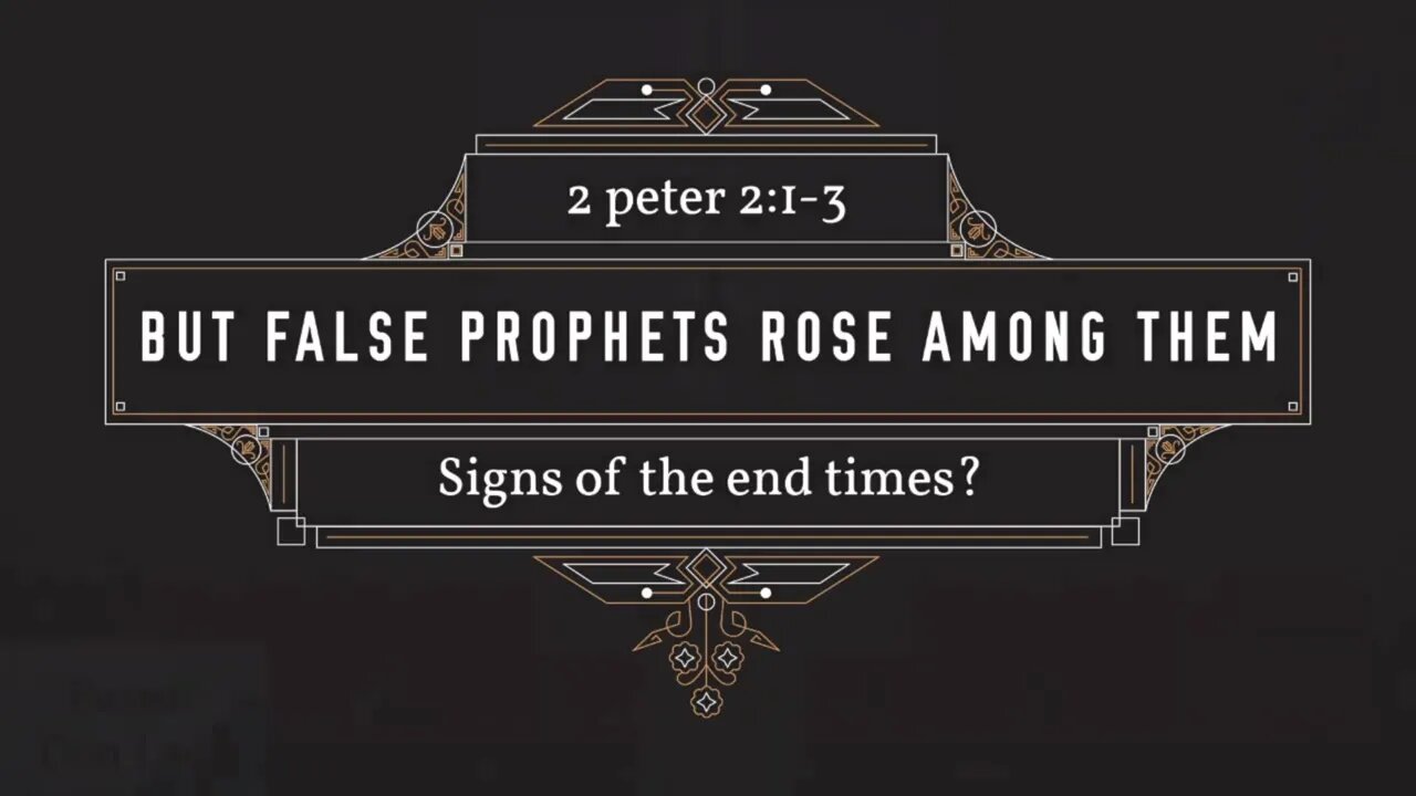 Signs of the end times - But false prophets rose among the people!