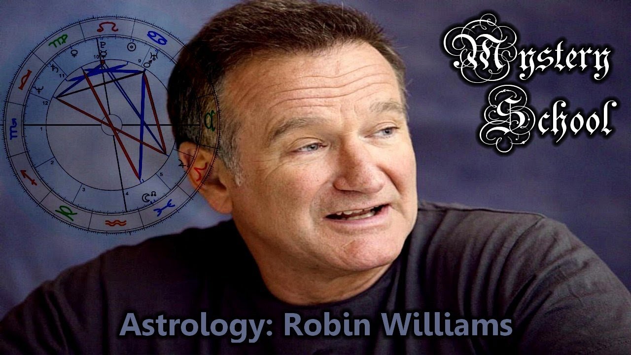 Mystery School Lesson 44: The Astrology of Robin Williams