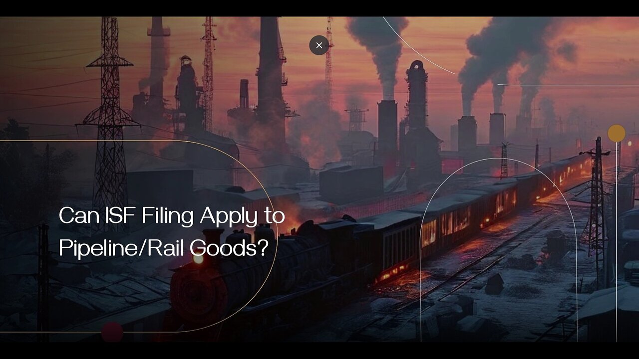 Securing the Supply Chain: ISF Filing for Rail Shipments Explained